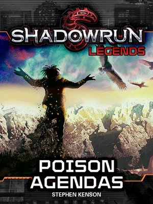 cover image of Poison Agendas: Shadowrun Legends, #28